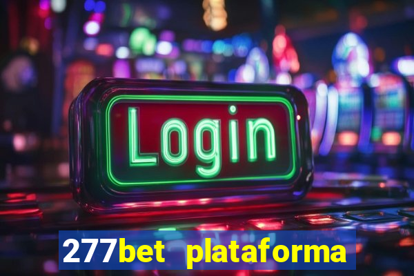 277bet plataforma de jogos